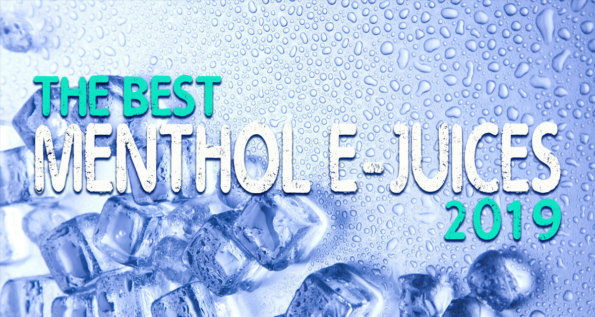 elfbar nachfüll pod läuft aus The Best Menthol E-Juices of 2019