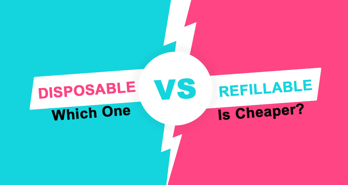 Disposable vs Refillable Vapes: Which is Cheaper? Disposable vs Refillable Vapes: Which is Cheaper?