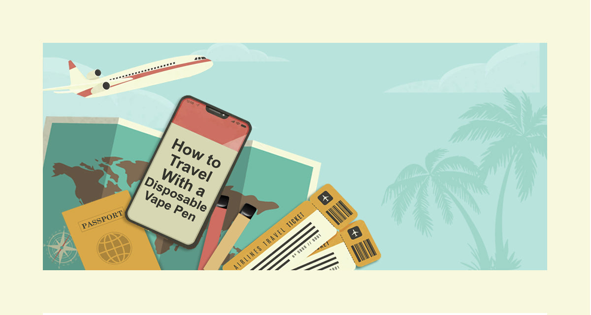 How to Travel with a Disposable Vape Pen How to Travel with a Disposable Vape Pen