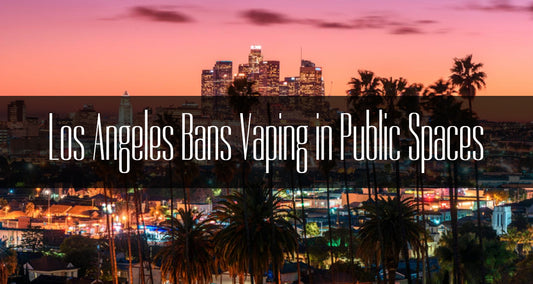 Los Angeles Bans Vaping in Public Spaces