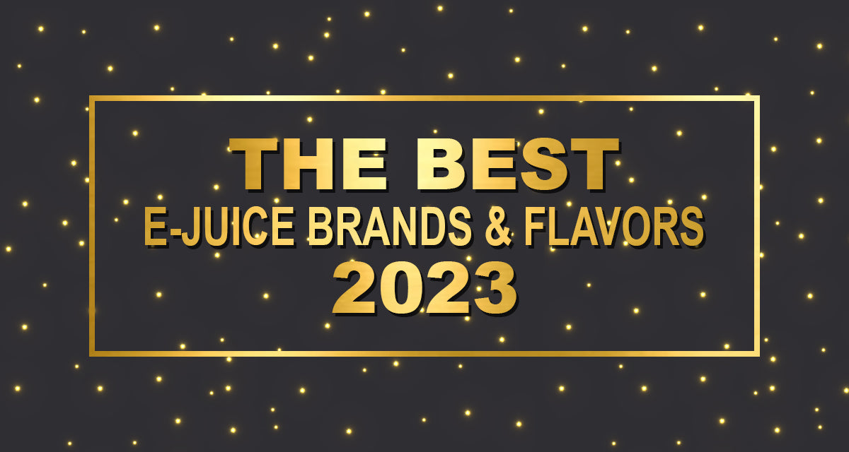 The Best E-Juice Brands and Flavors of 2023 - Vapor Authority The Best E-Juice Brands and Flavors of 2023 - Vapor Authority