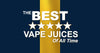 The Best Vape Juices of All Time