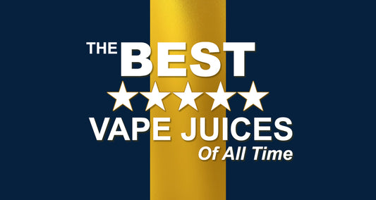 The Best Vape Juices of All Time