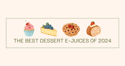 Best Dessert E-Liquids 2024