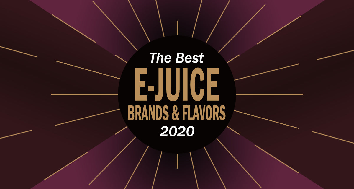 The Best EJuice Brands and Flavors of 2020 Vapor Authority