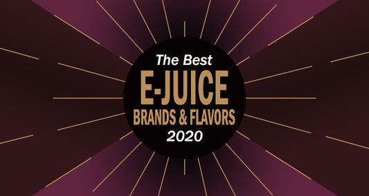 The Best Vape Juice Brands and Flavors of 2020