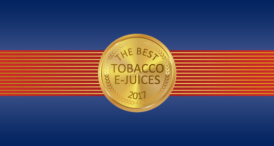 Best Tobacco E-Juice 2017