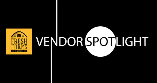 Fresh Farms E-Liquid: Vendor Spotlight