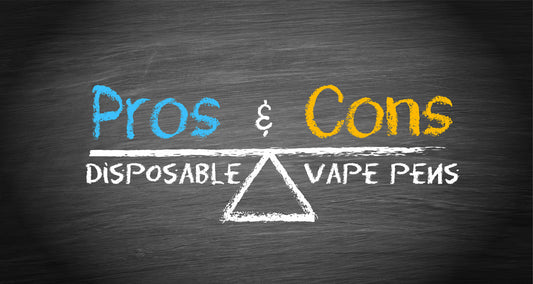 The Pros and Cons of Disposable Vapes