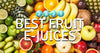 Best Fruit E-Juices of 2021