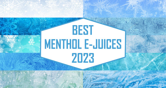 Best Menthol E-Juices of 2023
