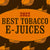 Best Tobacco E-Juices of 2022