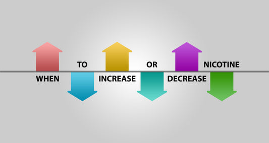 When to Increase or Decrease Nicotine Levels