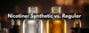 Synthetic Nicotine vs. Regular Nicotine: How Are They Different?