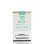 Four Seasons Salt Nicotine - Menthol Tobacco - 30ml